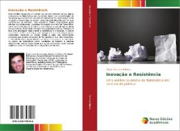 Inovação e Resistência di Dilson Ferreira Ribeiro edito da Novas Edições Acadêmicas