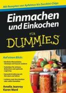 Einmachen und Einkochen für Dummies di Amelia Jeanroy, Karen Ward edito da Wiley VCH Verlag GmbH