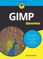 GIMP für Dummies di Karsten Günther edito da Wiley VCH Verlag GmbH