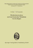 Molekularstruktur und mechanisches Verhalten von Kollagen di Theobald Nemetschek, Hans Riedl edito da Springer Berlin Heidelberg