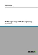 Rechtsvergleichung und Kulturvergleichung di Stephan Mörs edito da GRIN Publishing