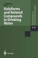 Haloforms and Related Compounds in Drinking Water edito da Springer Berlin Heidelberg