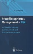 Prozeßintegriertes Management - PIM di Hartwig Schwerdtle edito da Springer Berlin Heidelberg