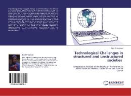 Technological Challenges in structured and unstructured societies di Dalal Al-budaiwi edito da LAP Lambert Academic Publishing