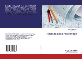 Prikladnaya geometriya di Vladimir Brokert, Mariya Lemaeva edito da LAP Lambert Academic Publishing