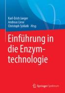 Einführung in die Enzymtechnologie edito da Springer-Verlag GmbH
