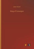 King of Camargue di Jean Aicard edito da Outlook Verlag