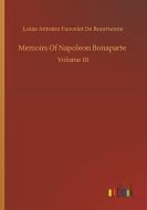 Memoirs Of Napoleon Bonaparte di Louis Antoine Fauvelet De Bourrienne edito da Outlook Verlag