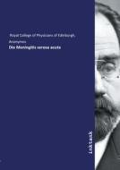 Die Meningitis serosa acuta di Royal College of Physicians of Edinburgh, Anonymos edito da Inktank publishing