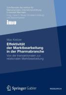 Effektivität der Marktbearbeitung in der Pharmabranche di Max Kretzer edito da Gabler, Betriebswirt.-Vlg