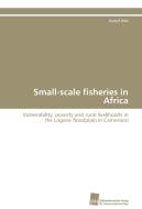Small-scale fisheries in Africa di Rudolf Witt edito da Südwestdeutscher Verlag für Hochschulschriften AG  Co. KG