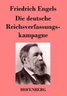 Die deutsche Reichsverfassungskampagne di Friedrich Engels edito da Hofenberg