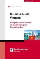 Business-Guide Vietnam di Wolfram Grünkorn, Karl Waldkirch edito da Bundesanzeiger Verlag Gmb