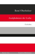 Analphabeten der Liebe di René Oberholzer edito da Edition Isele