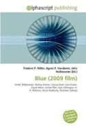 Blue (2009 Film) edito da Vdm Publishing House