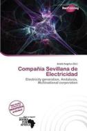 Compa A Sevillana De Electricidad edito da Duct Publishing