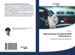 Improvement Of Vehicle NVH Performance di Siddu Anuj Siddu edito da KS OmniScriptum Publishing