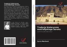 Tradycje historyczne australijskiego Senatu di Sylvia Marchant edito da Wydawnictwo Nasza Wiedza