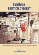 Caribbean Political Thought edito da Ian Randle Publishers,Jamaica