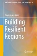 Building Resilient Regions edito da Springer Singapore