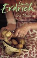 Love Medicine di Louise Erdrich edito da HarperCollins Publishers