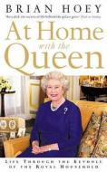 At Home with the Queen di Brian Hoey edito da HarperCollins Publishers