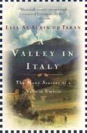 A Valley in Italy di Lisa St Aubin de Teran edito da HARPERCOLLINS