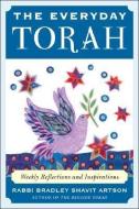 The Everyday Torah di Bradley Shavit Artson edito da McGraw-Hill Education - Europe
