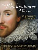 The Shakespeare Almanac di Gregory Doran edito da Random House