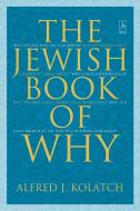 The Jewish Book of Why di Alfred J. Kolatch edito da PENGUIN GROUP