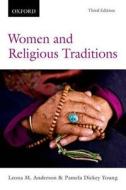 Women and Religious Traditions di Leona M. Anderson edito da OXFORD UNIV PR