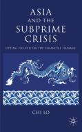 Asia and the Subprime Crisis di Chi Lo edito da Palgrave Macmillan