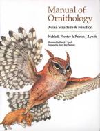 Manual of Ornithology di Noble S. Proctor, Patrick J. Lynch edito da Yale University Press