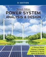 Power System Analysis And Design, SI Edition di Mulukutla Sarma, J. Duncan Glover, Thomas Overbye edito da Cengage Learning, Inc