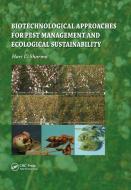 Biotechnological Approaches for Pest Management and Ecological Sustainability di Hari C Sharma edito da Taylor & Francis Ltd