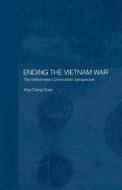 Ending the Vietnam War di Ang Cheng Guan edito da Routledge