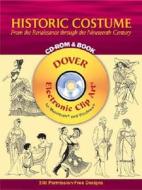 HISTORIC COSTUME W/CD di Tom Tierney edito da DOVER PUBN INC