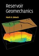 Reservoir Geomechanics di Mark D. (Stanford University Zoback edito da Cambridge University Press