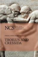 Troilus And Cressida di William Shakespeare edito da Cambridge University Press
