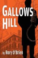 Gallows Hill di Rory O'Brien edito da Merry Blacksmith Press