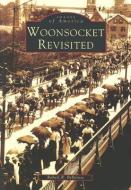 Woonsocket Revisited di Robert R. Bellerose edito da ARCADIA PUB (SC)