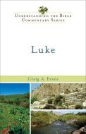 Luke di Craig A. Evans edito da Hendrickson Publishers