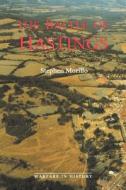 The Battle of Hastings di Stephen Morillo edito da Boydell & Brewer Ltd