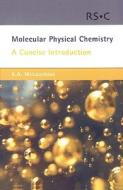 Molecular Physical Chemistry di Keith A. McLauchlan edito da Royal Society of Chemistry