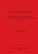 Cavum Antrum Phrygiae di J. Clayton Fant edito da BAR Publishing
