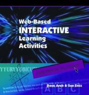 Web Based Interactive Learning Activities edito da HRD Press