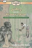 Wiley and the Hairy Man: Adapted from an American Folk Tale [With 4 Paperbacks] di Molly Garrett Bang edito da Live Oak Media (NY)