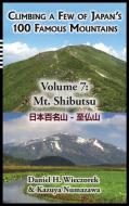 Climbing a Few of Japan's 100 Famous Mountains - Volume 7 di Daniel H. Wieczorek edito da Daniel H. Wieczorek