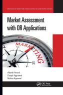 Market Assessment With OR Applications di Adarsh Anand, Deepti Aggrawal, Mohini Agarwal edito da Taylor & Francis Ltd