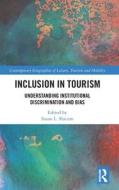 Inclusion In Tourism edito da Taylor & Francis Ltd